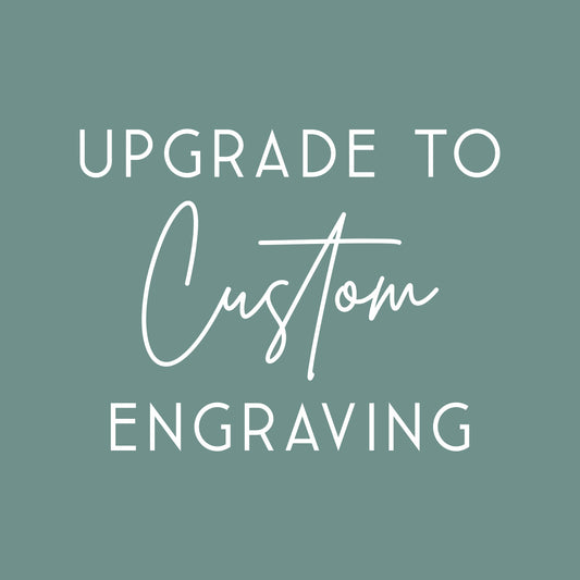 Upgrade to Custom Engraving for XOXO Florals